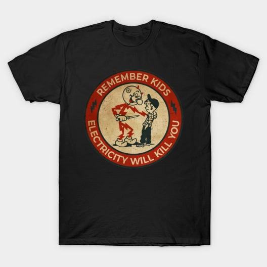 Electricity Will Kill You Kids T-Shirt by mistergongs